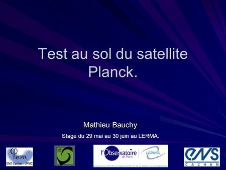 Test au sol du satellite Planck.