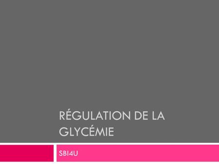 Régulation de la glycémie