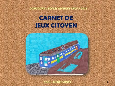CARNET DE JEUX CITOYEN CONCOURS « ÉCOLES MOBILES SNCF » 2011