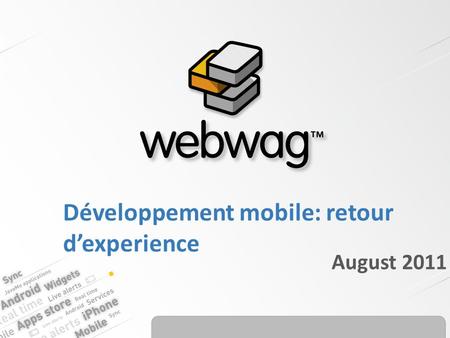Développement mobile: retour dexperience August 2011.