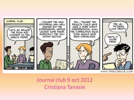 Journal club 9 oct 2012 Cristiana Tanasie