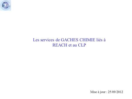 Les services de GACHES CHIMIE liés à REACH et au CLP