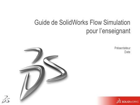 Guide de SolidWorks Flow Simulation pour l’enseignant