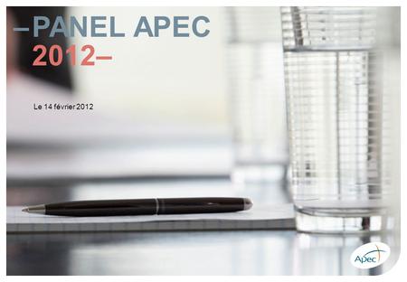 PANEL APEC 2012– Le 14 février 2012.