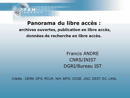 Francis ANDRE CNRS/INIST DGRI/Bureau IST