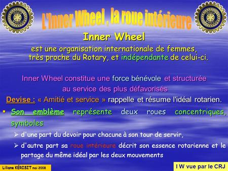 L'Inner Wheel , la roue intérieure
