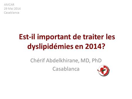 Est-il important de traiter les dyslipidémies en 2014?