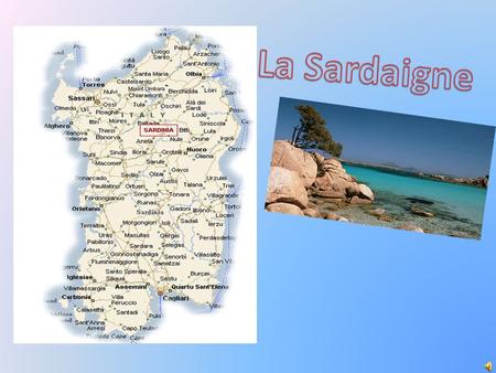 La Sardaigne.