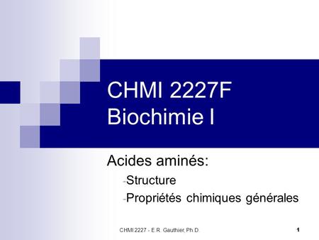 Acides aminés: Structure Propriétés chimiques générales