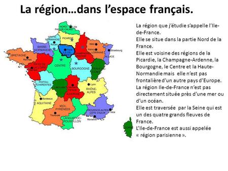 La région…dans l’espace français.