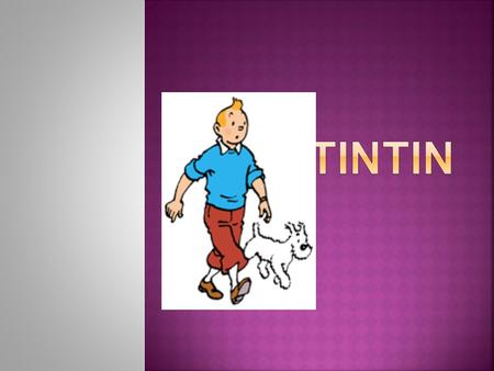 Tintin.