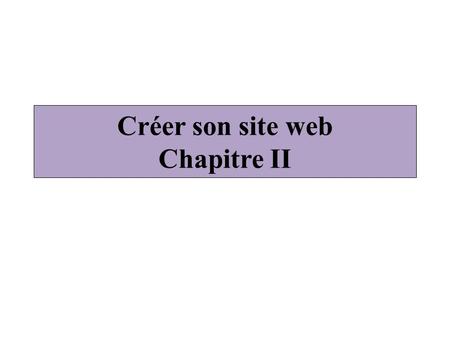 Créer son site web Chapitre II. Les caractères spéciaux Les navigateurs ne reconnaissent pas les caractères spéciaux. Heureusement chaque caractère possède.