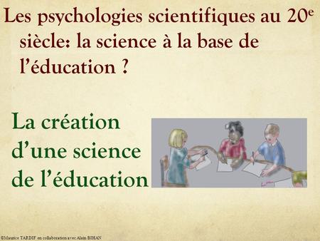 La création d’une science de l’éducation