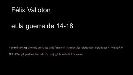 Félix Valloton et la guerre de 14-18