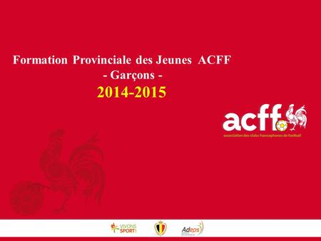 Formation Provinciale des Jeunes  ACFF