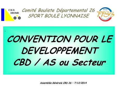 Comité Bouliste Départemental 26 SPORT BOULE LYONNAISE