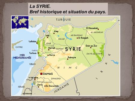 La SYRIE. Bref historique et situation du pays..