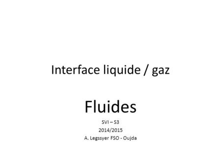 Interface liquide / gaz