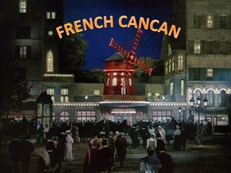 FRENCH CANCAN.