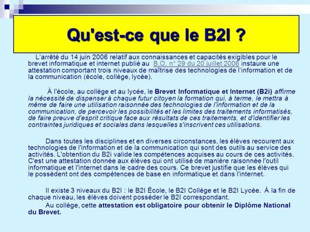 Qu'est-ce que le B2I ? L’arrêté du 14 juin 2006 relatif aux connaissances et capacités exigibles pour le brevet informatique et internet publié au B.O.