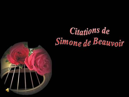 Citations de Simone de Beauvoir.