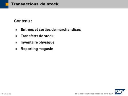 Transactions de stock Contenu : Entrées et sorties de marchandises