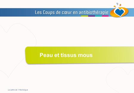 Peau et tissus mous La Lettre de l’Infectiologue.