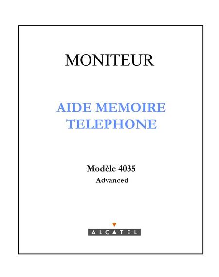 MONITEUR AIDE MEMOIRE TELEPHONE Modèle 4035 Advanced.