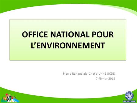 OFFICE NATIONAL POUR L’ENVIRONNEMENT