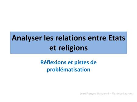 Analyser les relations entre Etats et religions