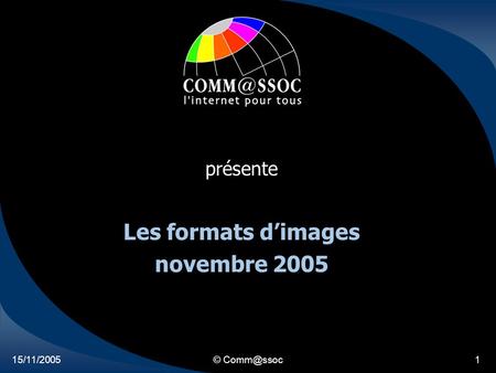 Les formats d’images novembre 2005