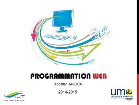 Programmation Web Abdallah ARIOUA 2014-2015.