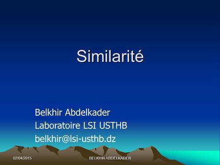 Similarité Belkhir Abdelkader Laboratoire LSI USTHB