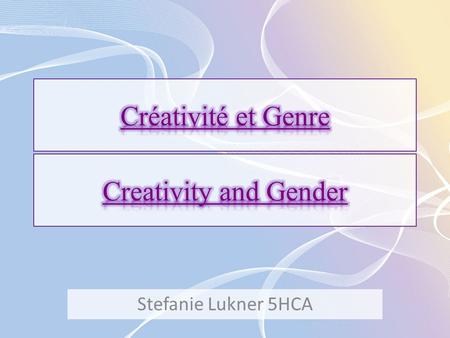Stefanie Lukner 5HCA. I.L‘art – une histoire masculine I.Domination des hommes II.Claudel et Rodin III.Inspiration ou muse IV.L‘art feminin et masculin.