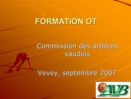 Commission des arbitres vaudois Vevey, septembre 2007