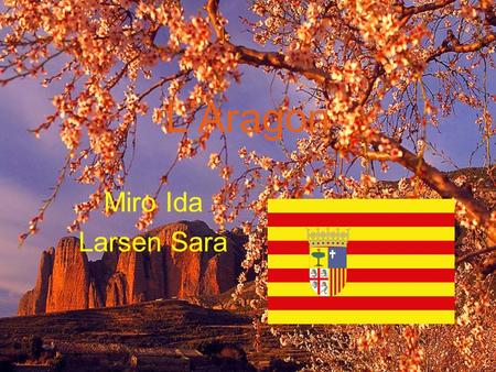 L’Aragon Miro Ida Larsen Sara.