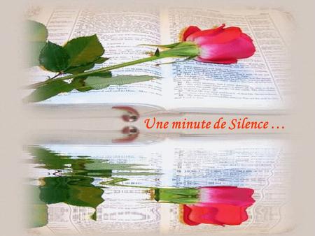 Une minute de Silence ….