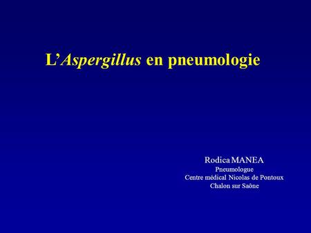 L’Aspergillus en pneumologie