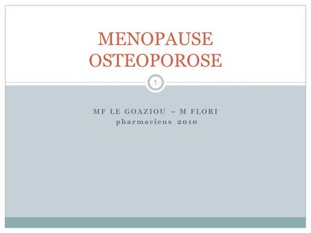 MENOPAUSE OSTEOPOROSE