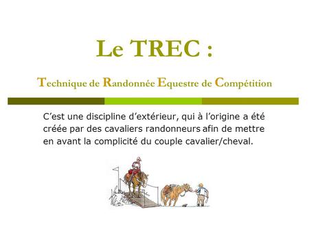 Le TREC : Technique de Randonnée Equestre de Compétition