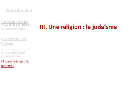 III. Une religion : le judaïsme
