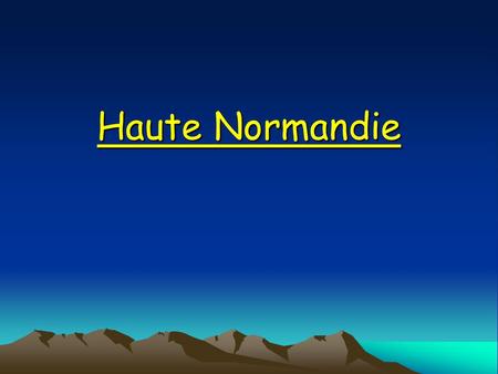 Haute Normandie.