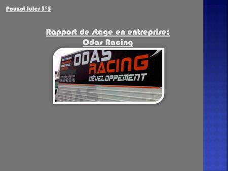 Rapport de stage en entreprise: Odas Racing