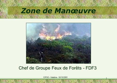 Zone de Manœuvre Chef de Groupe Feux de Forêts - FDF3