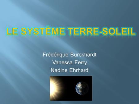 Le système Terre-soleil