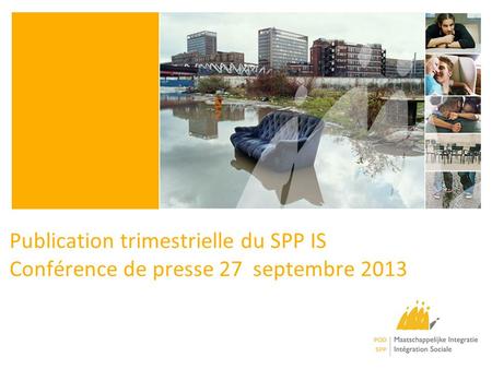 Publication trimestrielle du SPP IS Conférence de presse 27 septembre 2013.