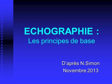 ECHOGRAPHIE : Les principes de base