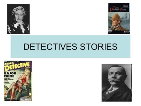 DETECTIVES STORIES.