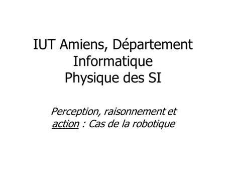IUT Amiens, Département Informatique Physique des SI
