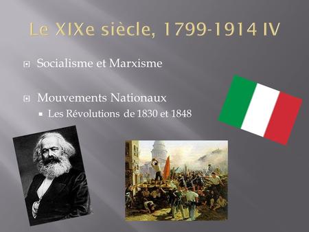 Le XIXe siècle, IV Socialisme et Marxisme